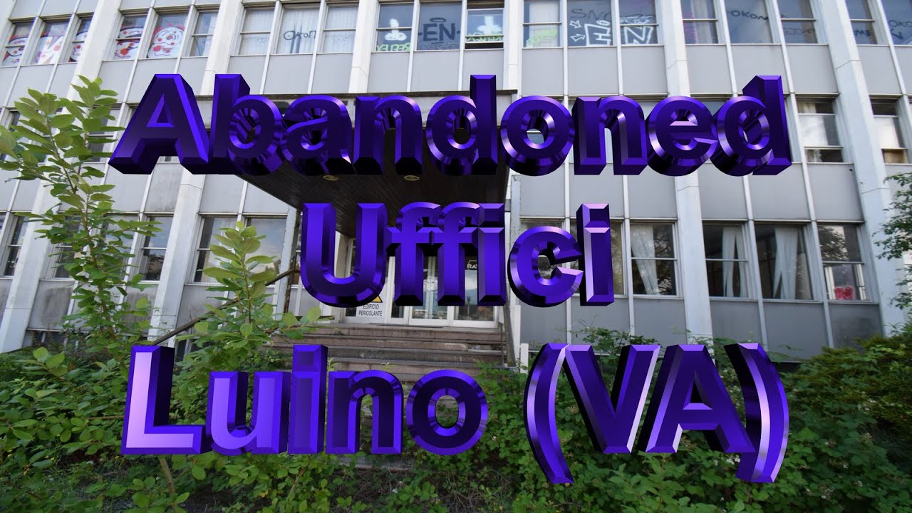 Abandoned Uffici Luino Varese