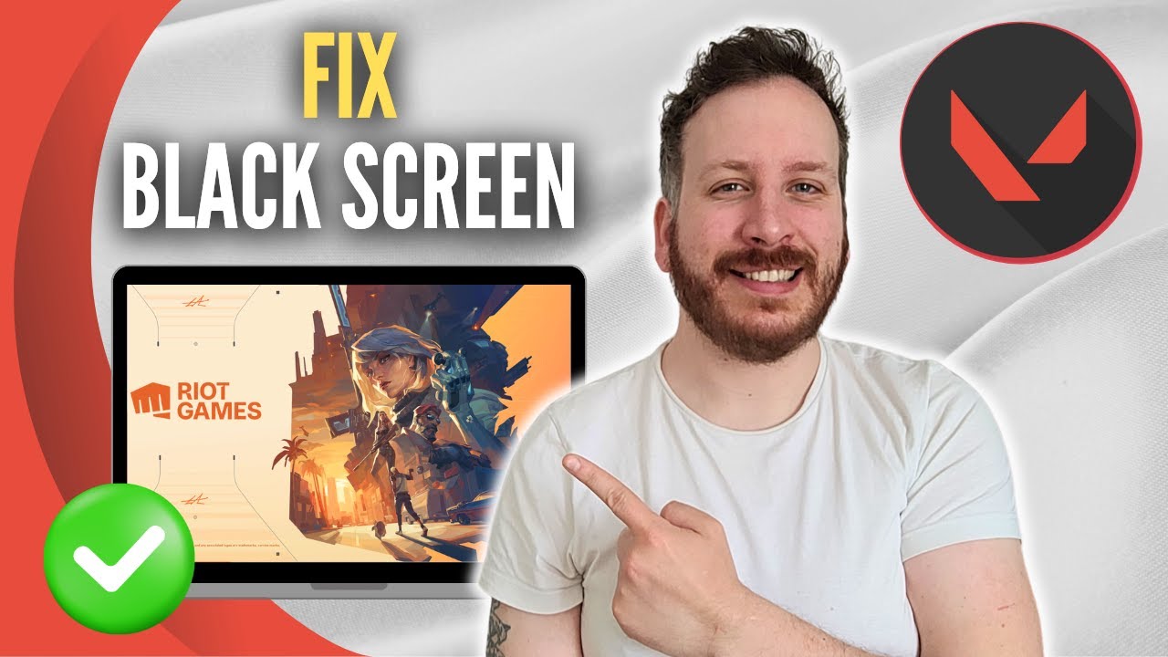 How To Fix Valorant Black Screen On Launch