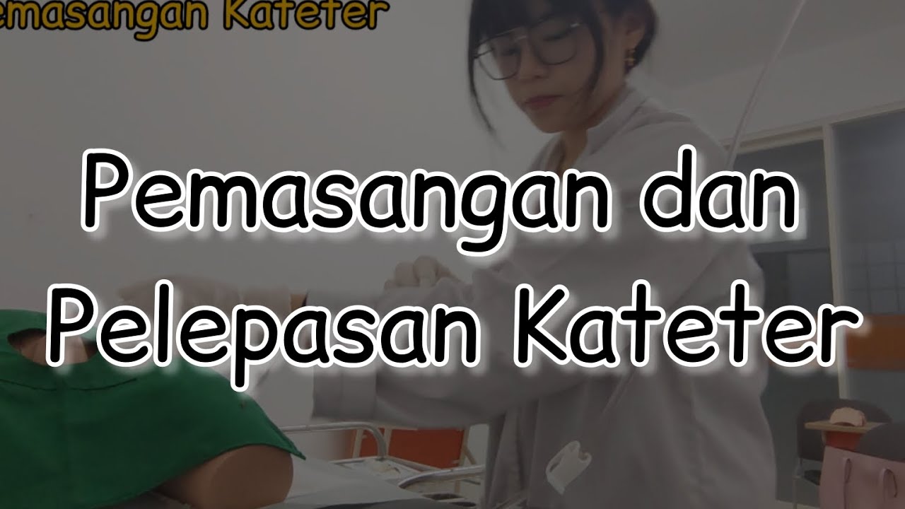 Keterampilan Medik 'Pemasangan dan Pelepasan Kateter' - Jessica Lingga, NIM(0606012310042)