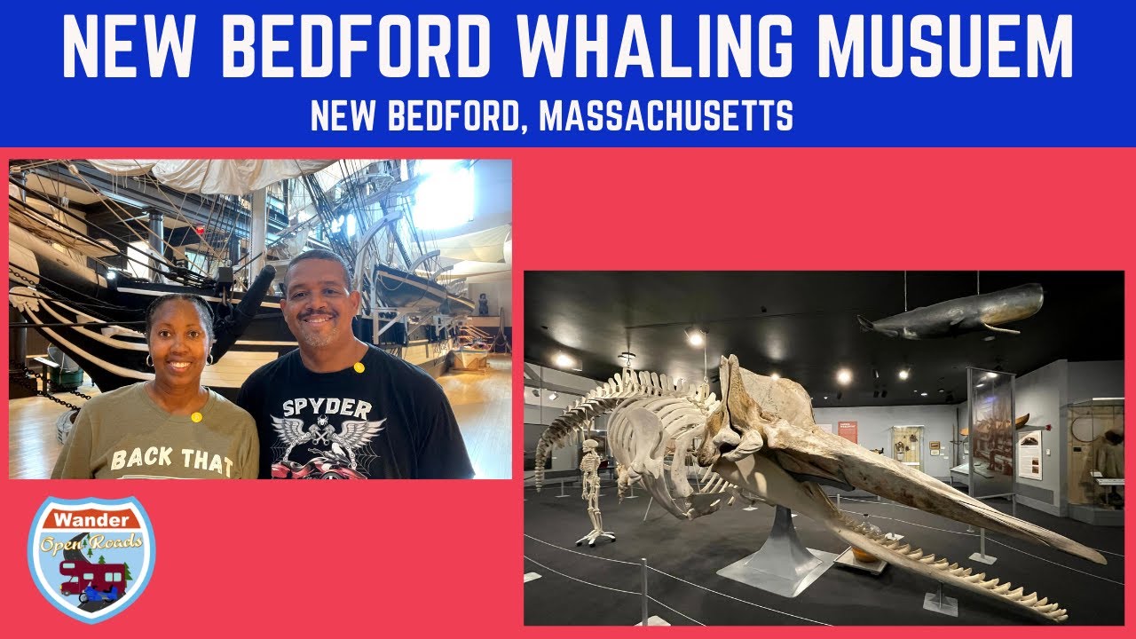 New Bedford Whaling Museum Tour -New Bedford, Massachusetts - East Coast RV Tour