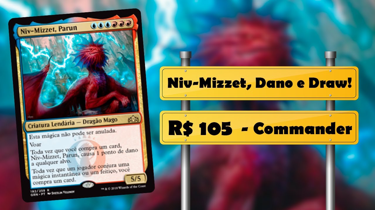 Niv-Mizzet, Dano e Draw! | R$105 | Deck Tech | Commander Budget
