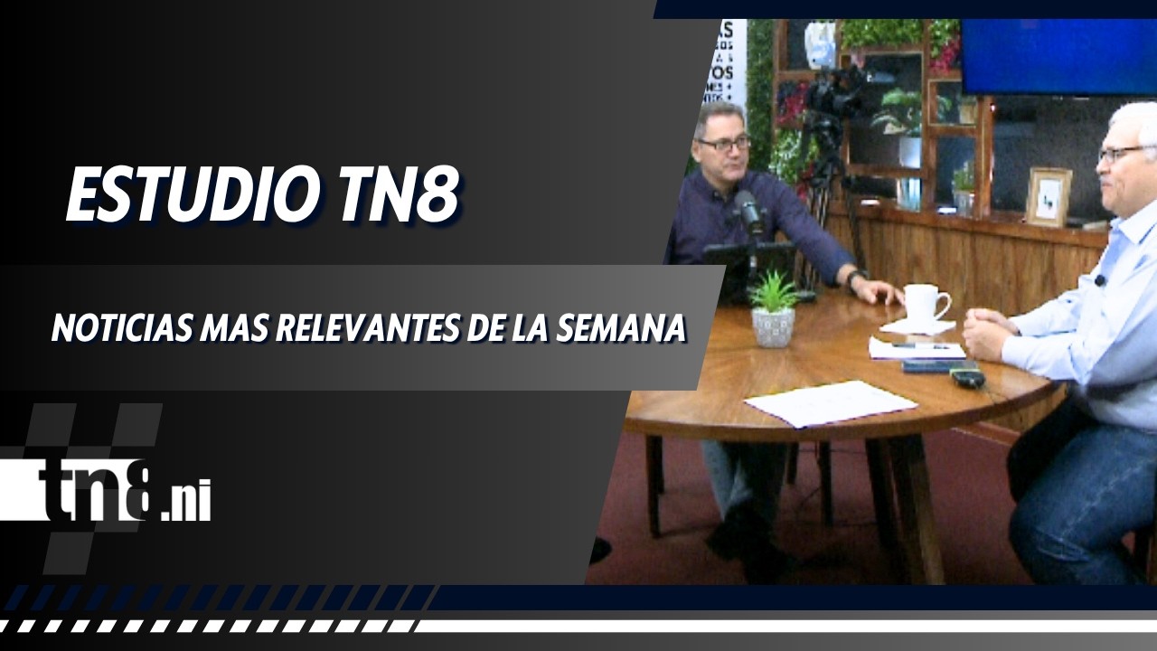🎥 Estudio TN8 - Resumen de las noticias más relevantes de la semana