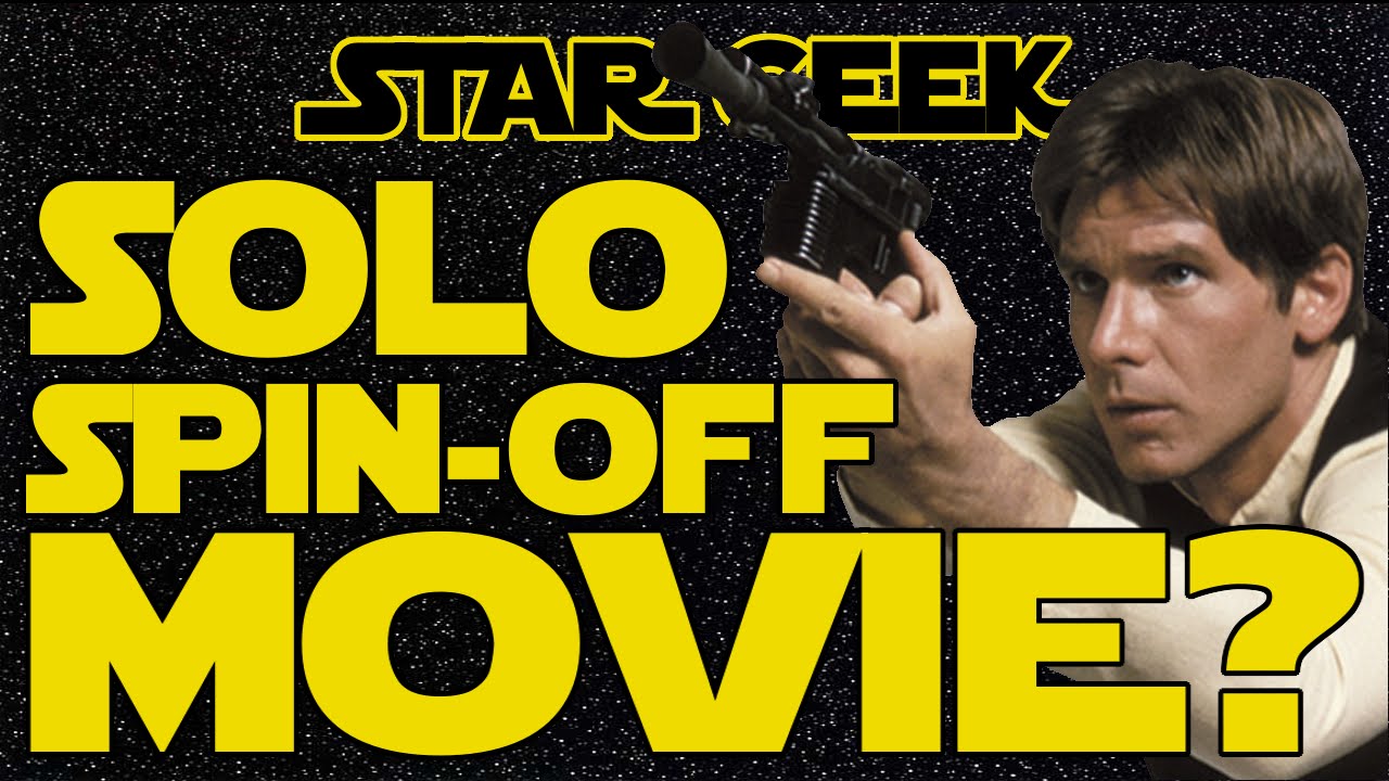 Han Solo Spin-Off Anthology Film - OPINIONS - Star Geek