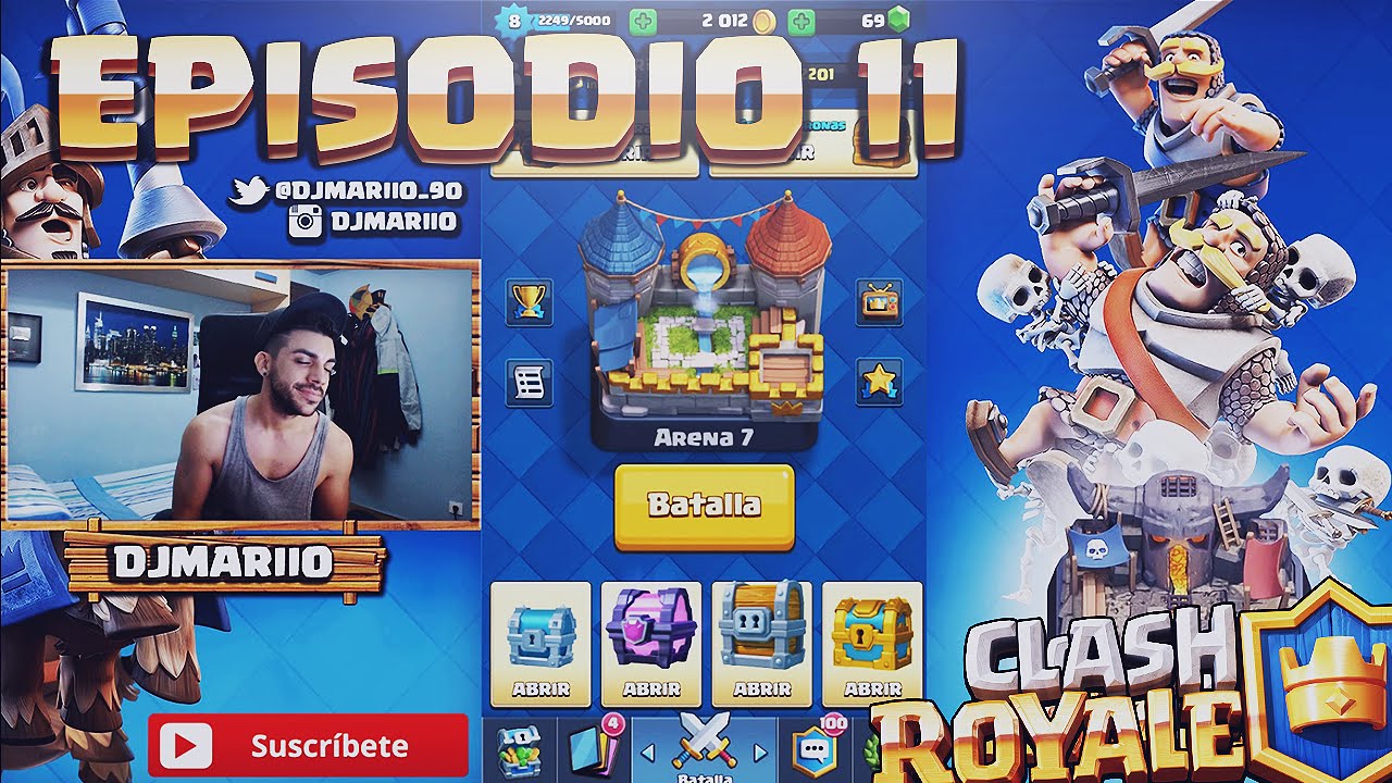 CLASH ROYALE | EP.11 | SE VINIERON LLOROS | DjMaRiiO