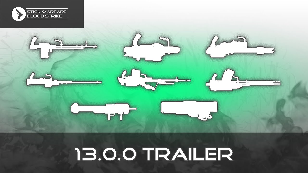 Stick Warfare: Blood Strike 13.0.0 Trailer