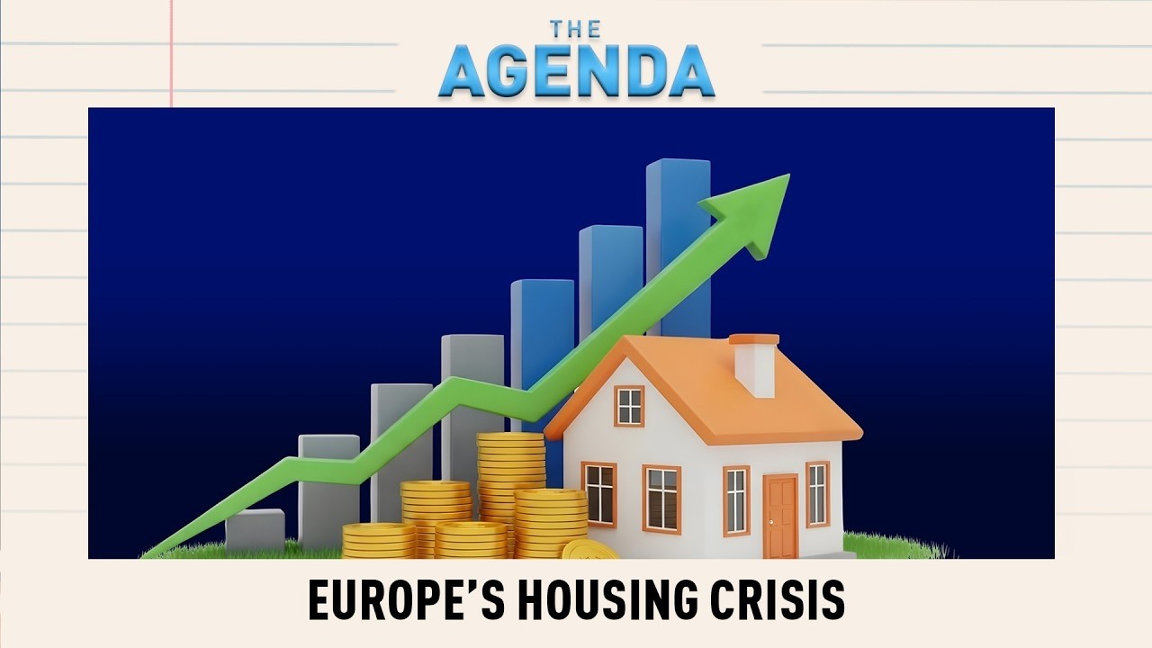 THE AGENDA - EUROPE'S HOUSING CRISIS