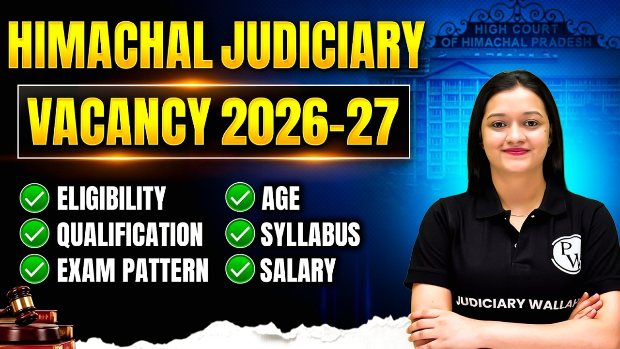 Himachal Judiciary Vacancy 2026-27 | HP Judiciary Eligibility, Syllabus, Age, Salary & Exam Pattern