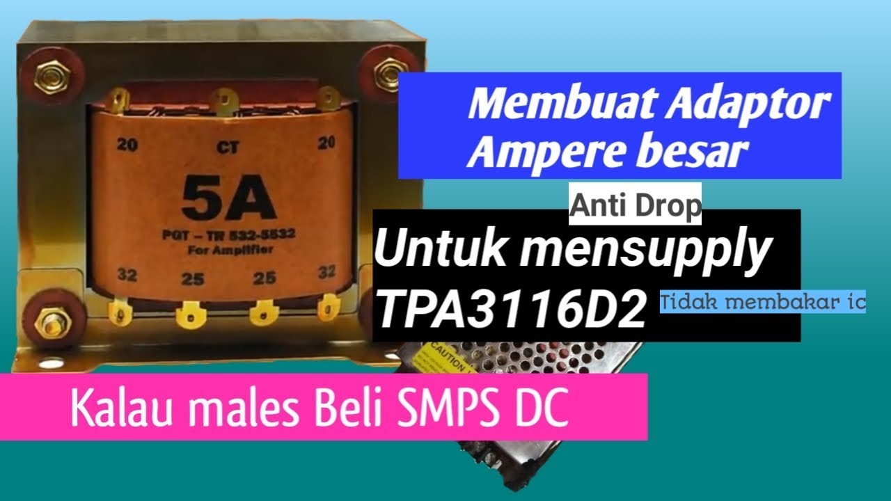 Adaptor ampere besar ll power supply dari trafo CT ke non CT untuk beban berat