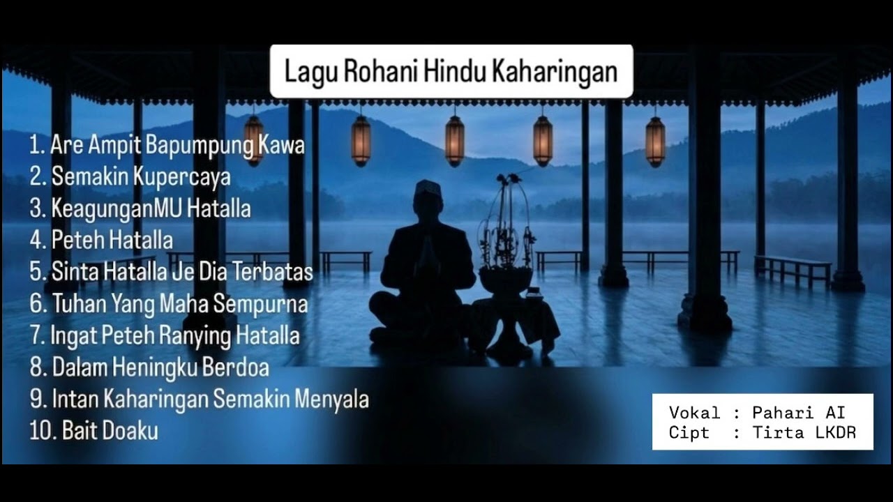  Album Lagu Rohani Hindu Kaharingan part 2 (Cipt: Tirta LKDR)