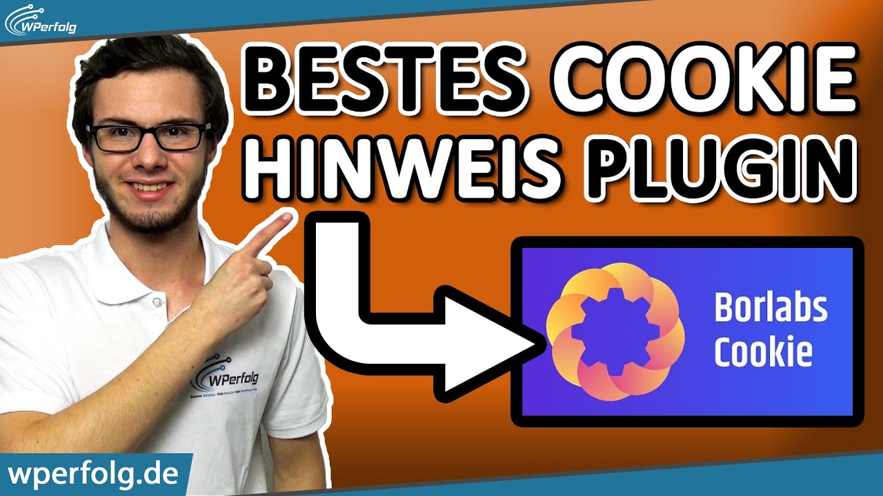 DSGVO Cookie Hinweis: Borlabs Cookie &ndash; Die BESTE L&Ouml;SUNG | WordPress Website Tutorial (Deutsch)
