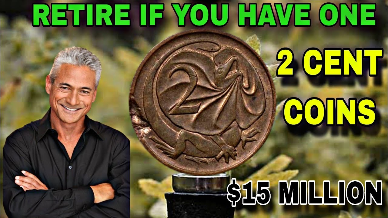 Top 10 Most Valuable Australian 2 Cent Coins Worth Big Money!
