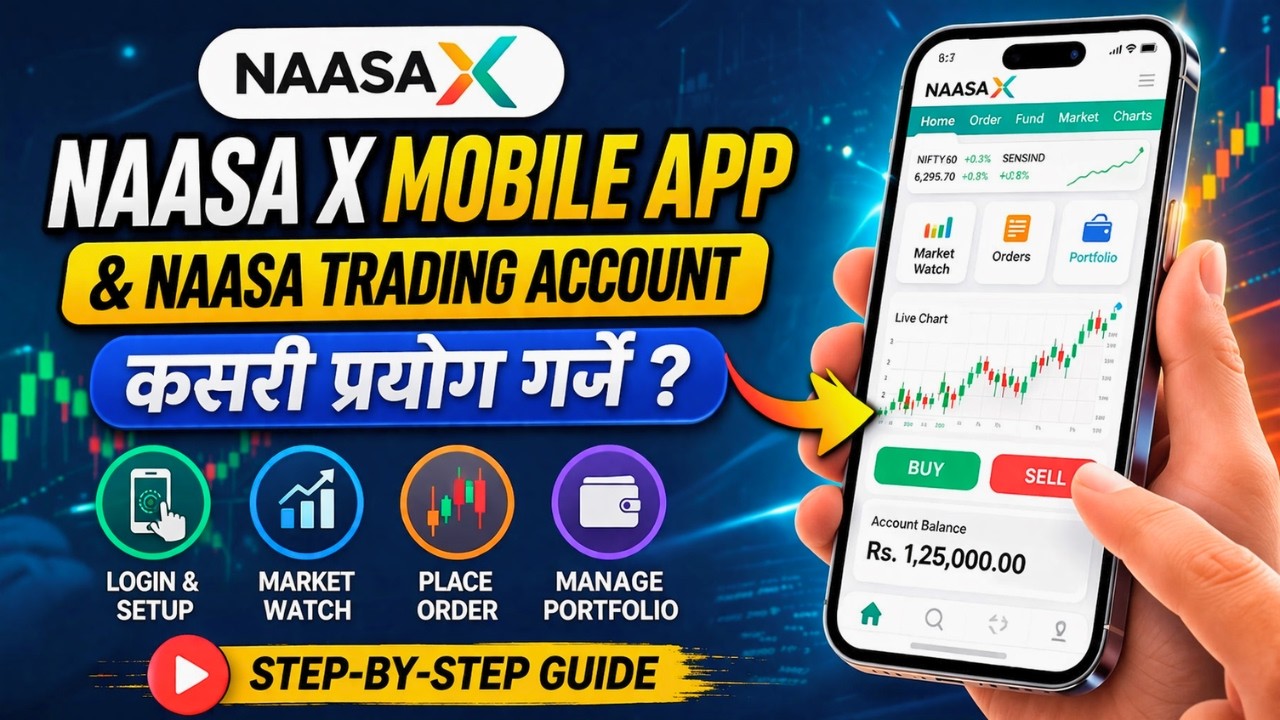 Naasa X Mobile App | TMS 58 & Trading Account Kasari Use Garne? | Full Guide in Nepali in 2026
