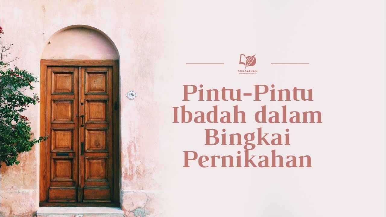Pintu-Pintu Ibadah dalam Bingkai Pernikahan