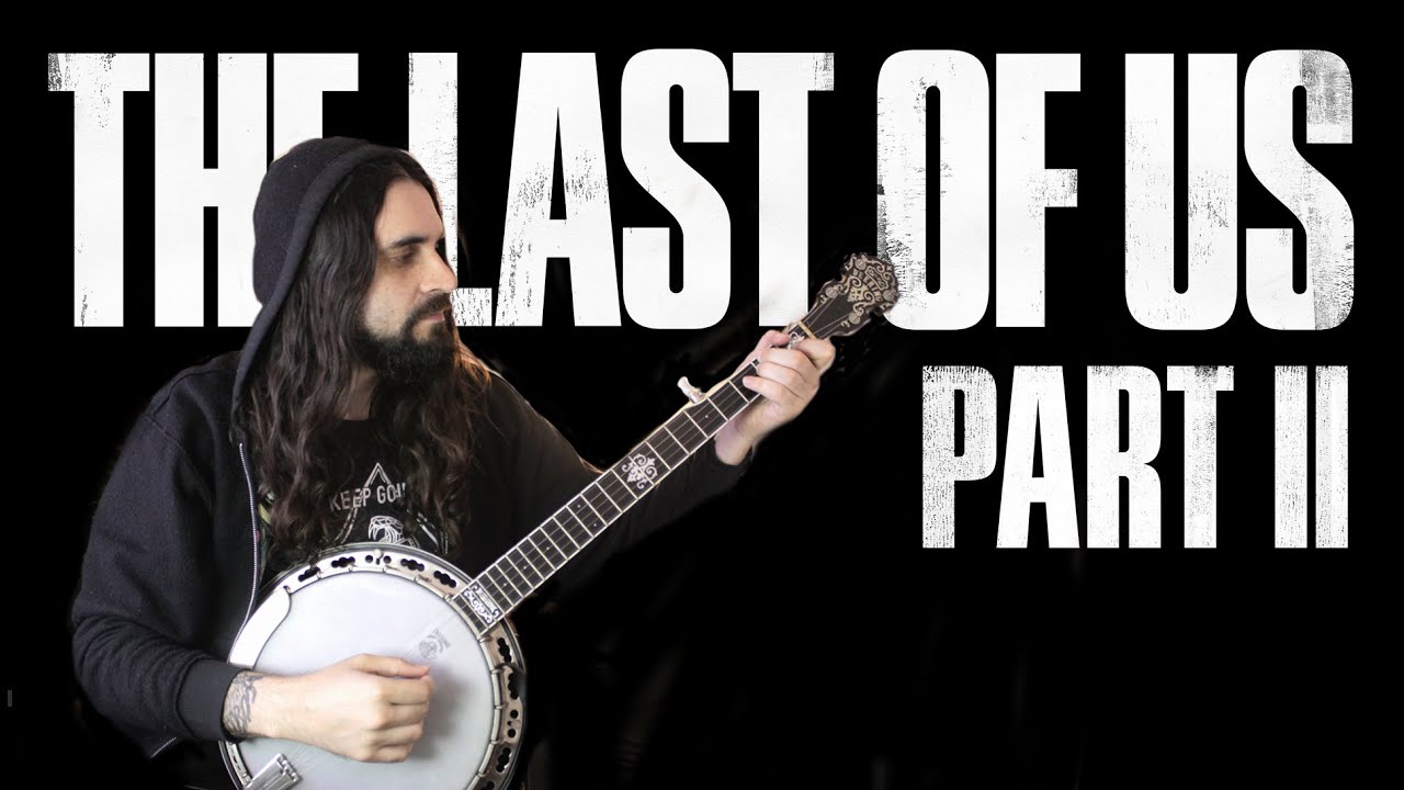 The Last of Us Part 2 BANJO