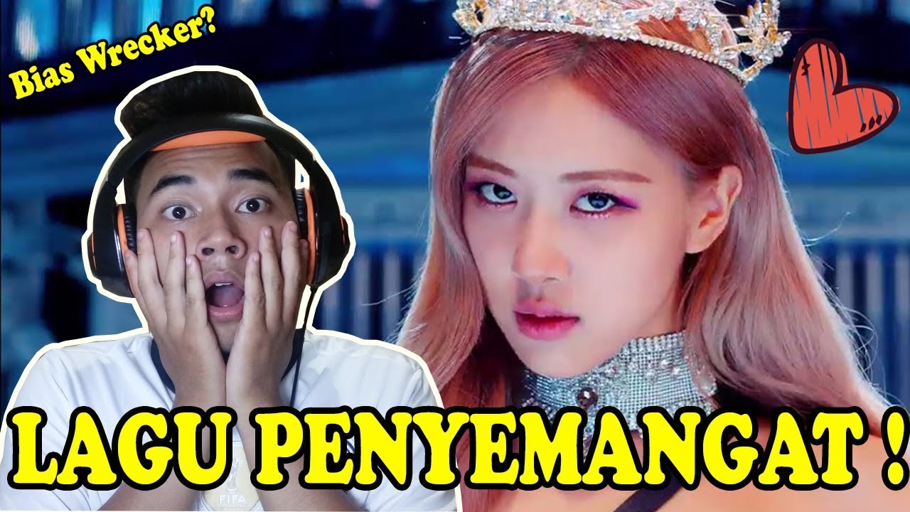 LAGU PENYEMANGAT!! - Blackpink - Kill This Love [MV] Reaction - Indonesia