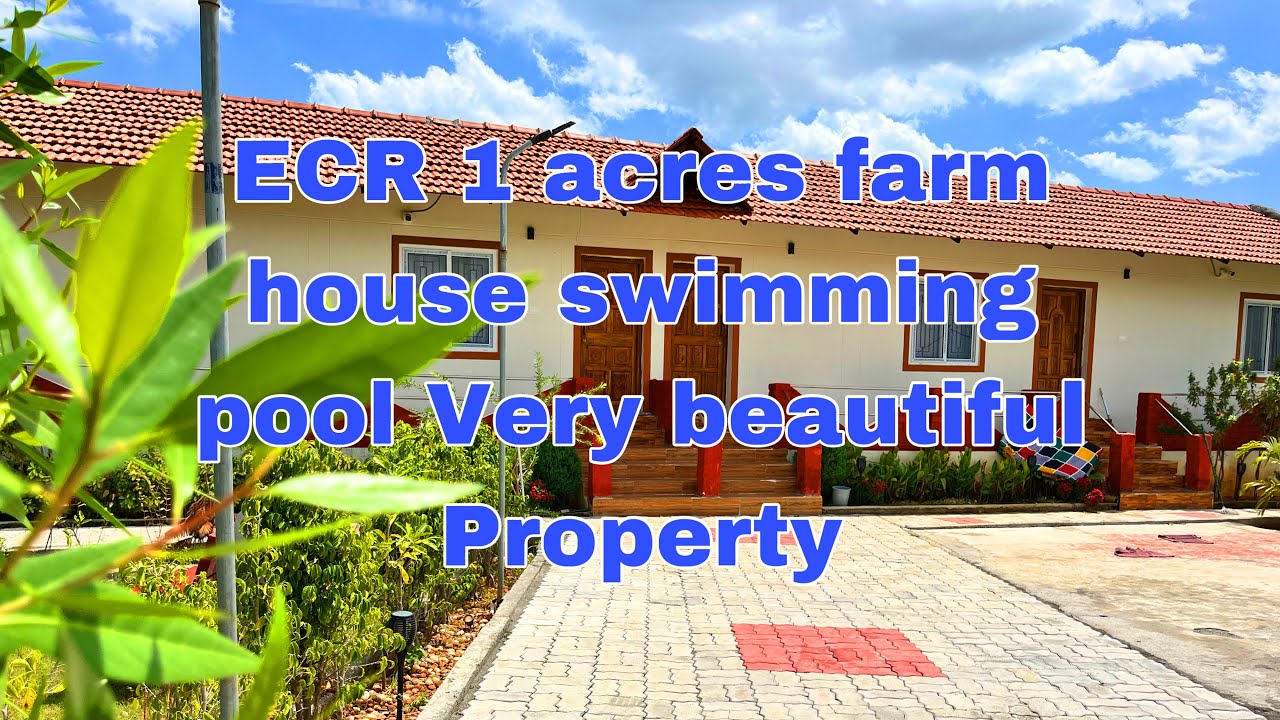 🆔77// ecr 1 acres farm house 🏡 swimming pool 🏊 புஞ்சை நிலம் இசிஆர் க்கு மிக அருகில்
