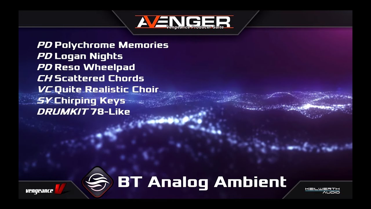 Vengeance Producer Suite - Avenger Expansion Demo: BT Analog Ambient