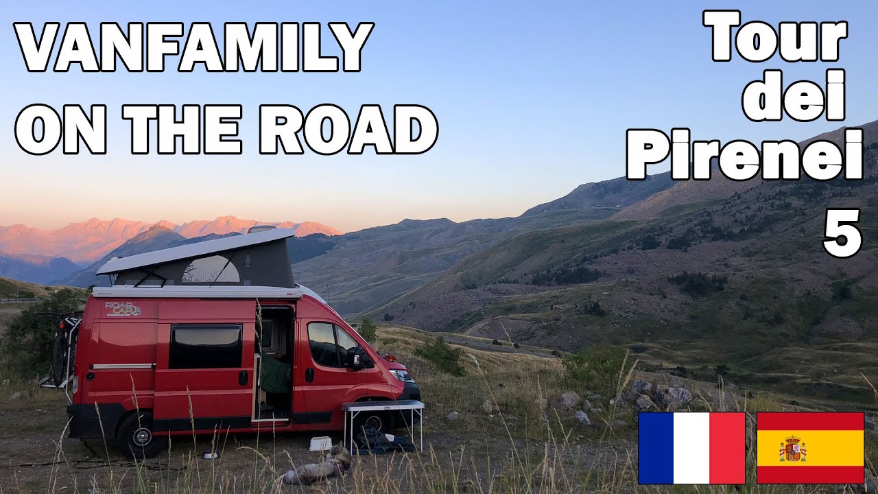 Vanfamily On The Road -Tour dei Pirenei [05]