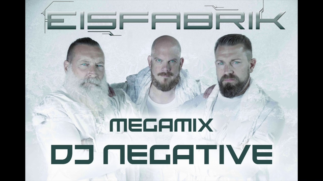 EISFABRIK MEGAMIX by DJ NEGATIVE