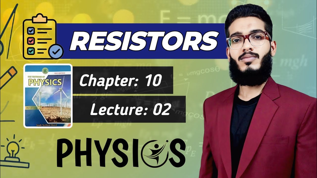 Resistor | Resistance | Resistor Color Code | Class 11 | Chap 10 | Lecture 2 | Physics | Sindh Board