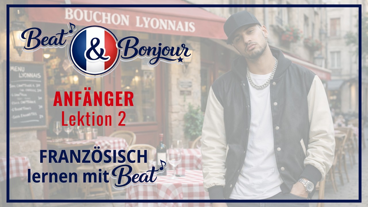 Französisch - ANFÄNGER - Lektion 2