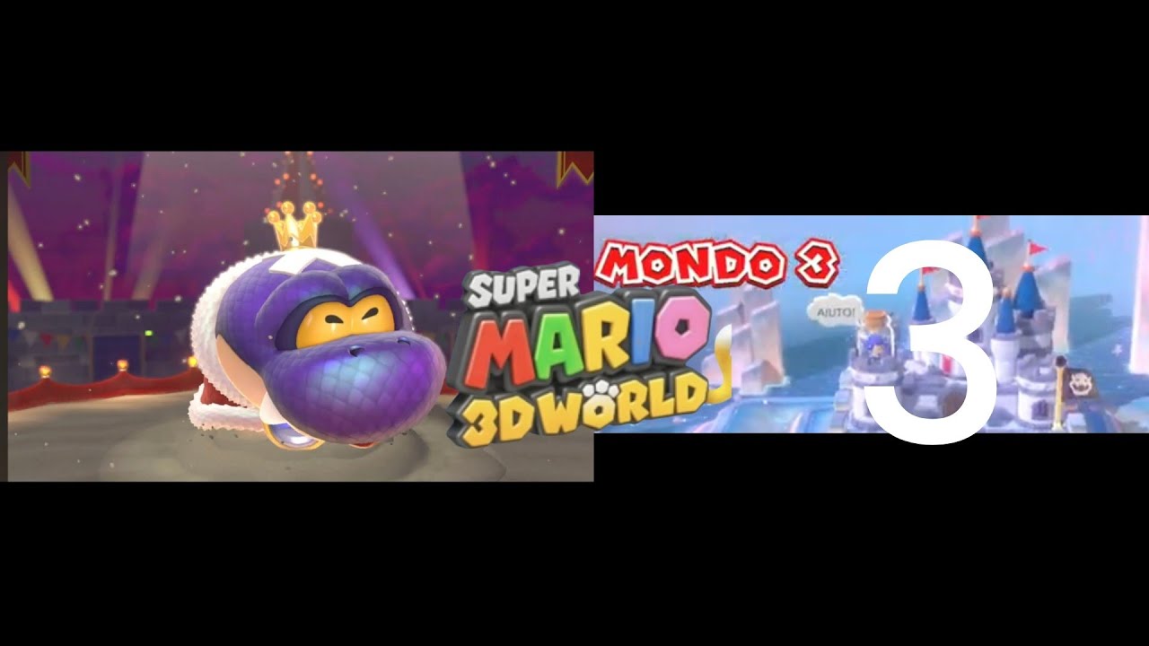 Super Mario 3d word. Episodio 3. Mondo 3. Sua assibilanza