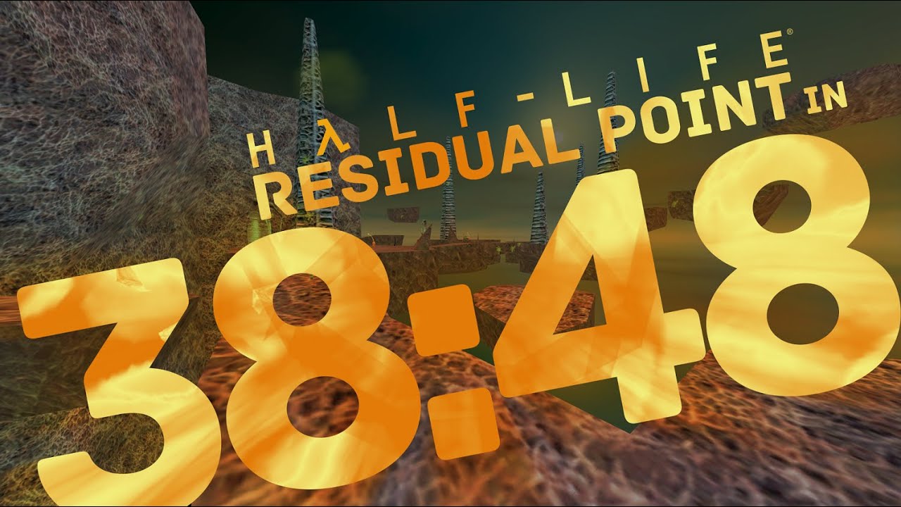 Half-Life: RESIDUAL POINT Speedrun in 38:48 by ESKIYAAAAAA