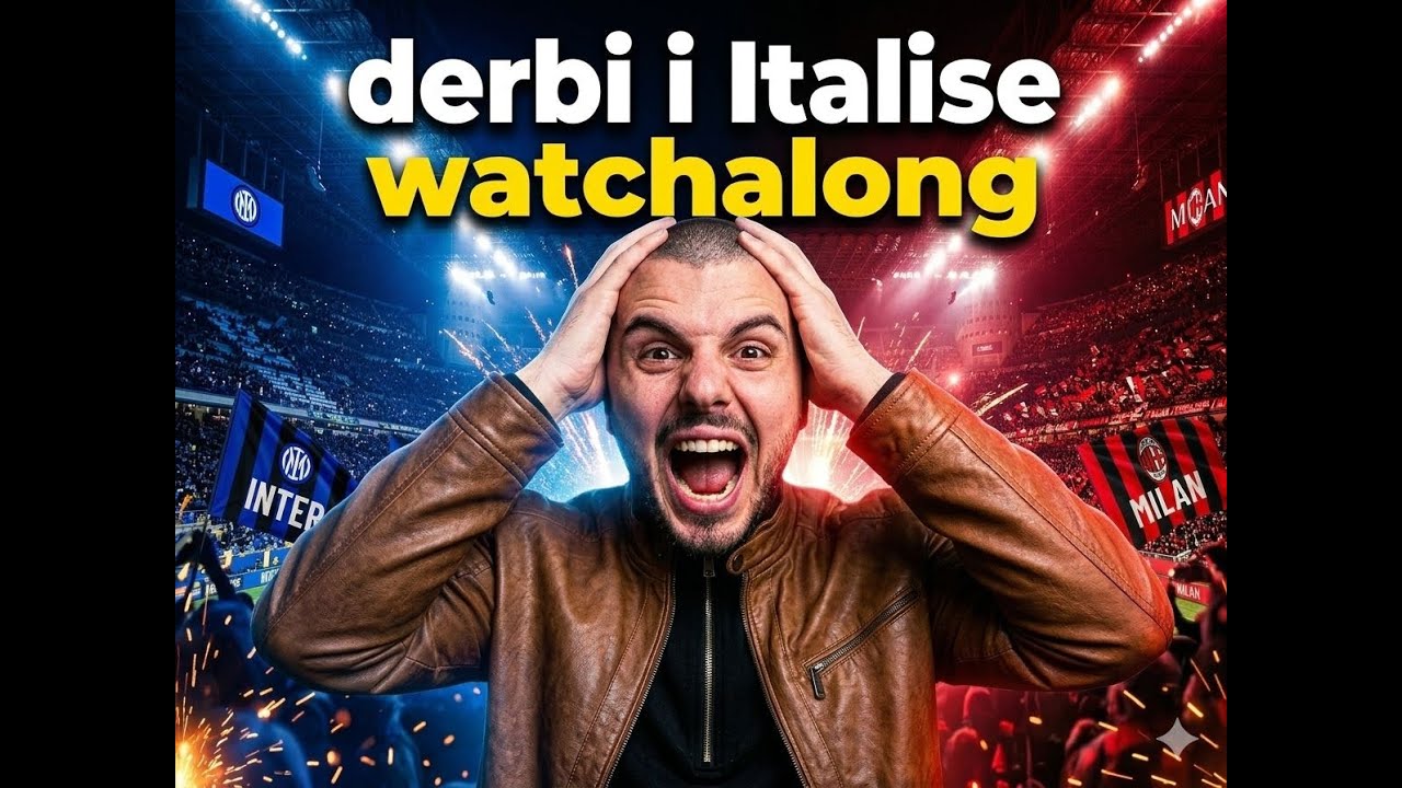 Derbi i Italise  Watchalong| Parashikimet