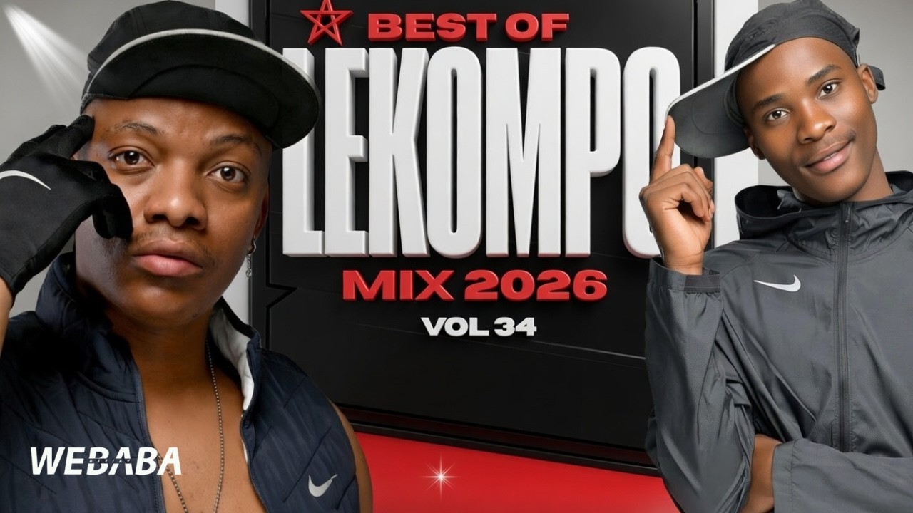 LEKOMPO MIX 2026 VOL 34 | Dj Webaba