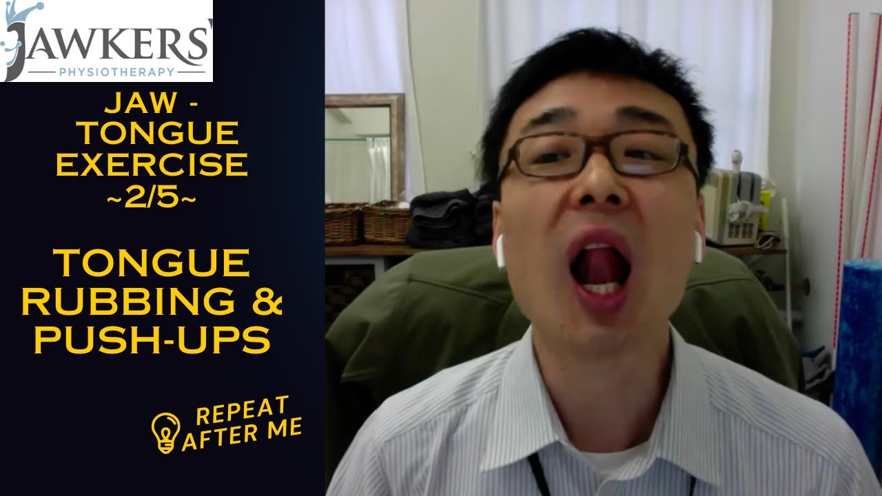 Jaw - Tongue Exercise and Training 2/5 - Tongue Rubbing and Push Up
