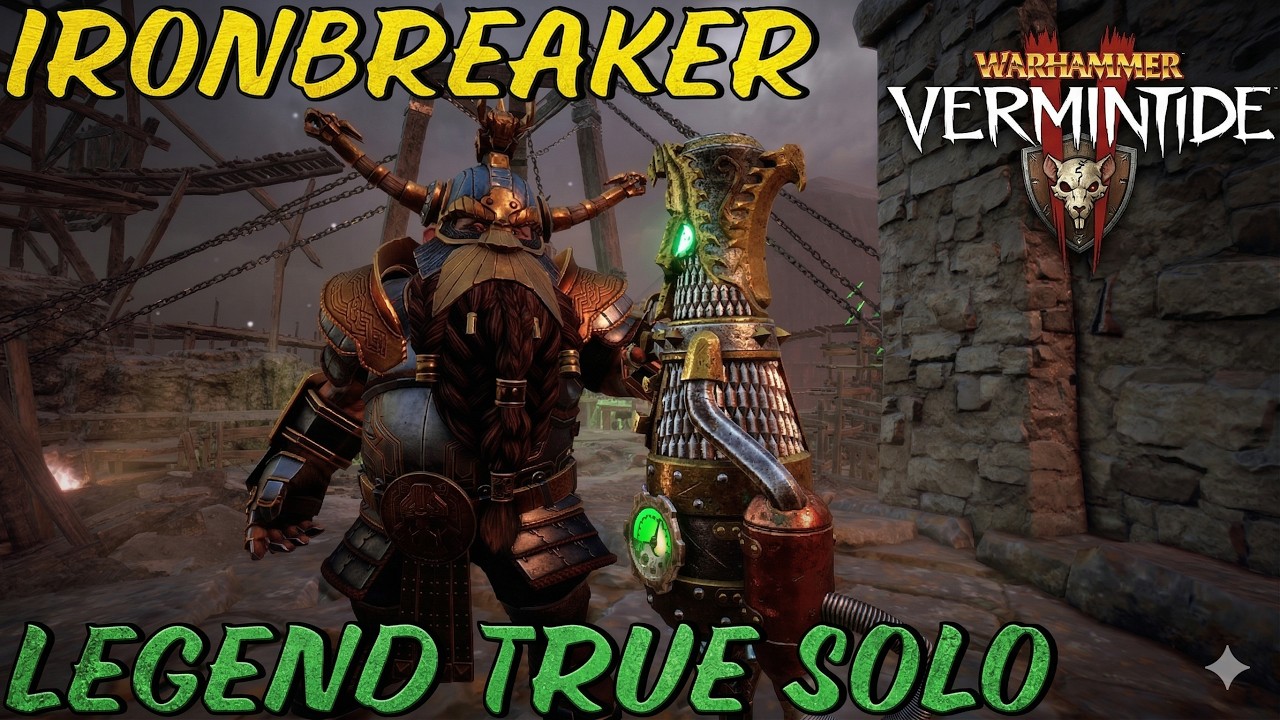 Ironbreaker - Legend True solo - Drakegun/Dual Hammers - Screaming Bell - Warhammer Vermintide 2