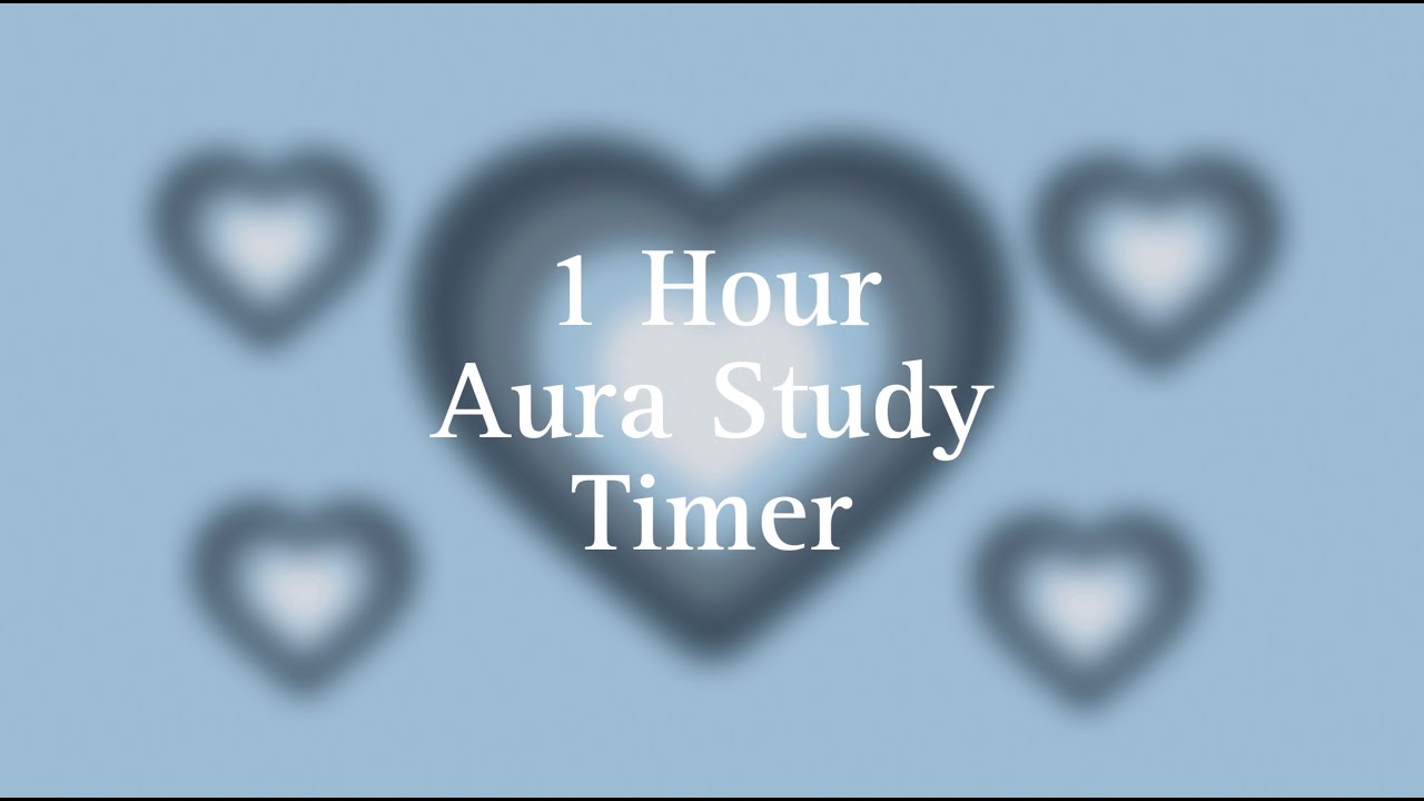1-Hour Blue Heart Aura Study Timer: Dive Deep into Concentrated Focus 💙