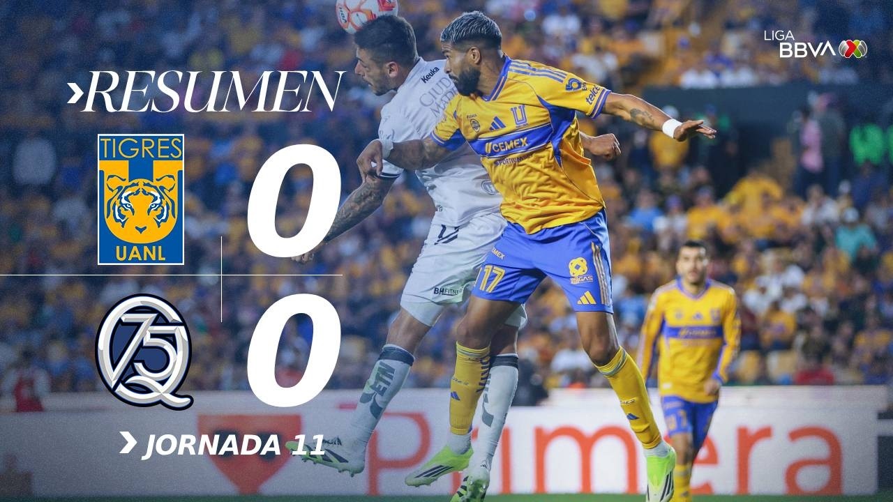 TIGRES 0-0 QUERÉTARO | Se reparten puntos en el Volcán | #ConMéxicoC26 #J11