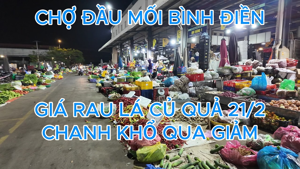 Giá rau lá củ quả chanh khổ qua giảm nấm rẻ Chợ Đầu Mối Bình Điền 21/2