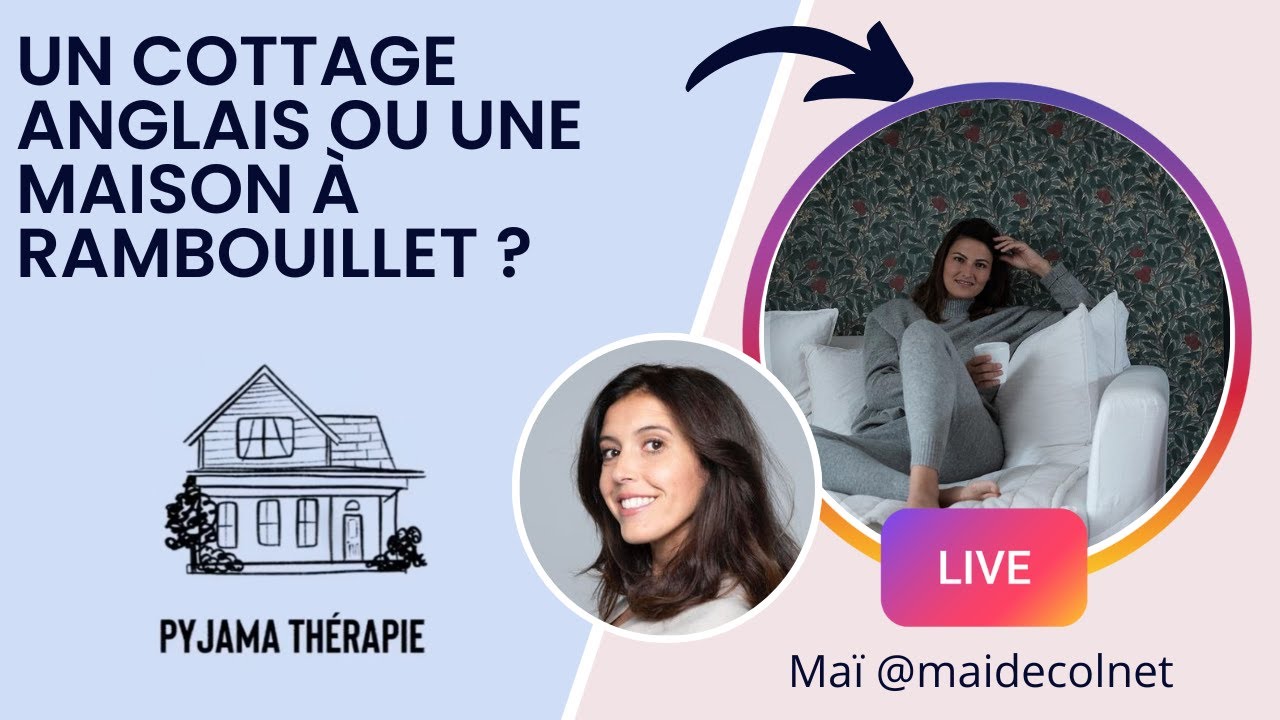 Un cottage anglais ou une maison à Rambouillet ? | Live chez Maï @maidecolnet
