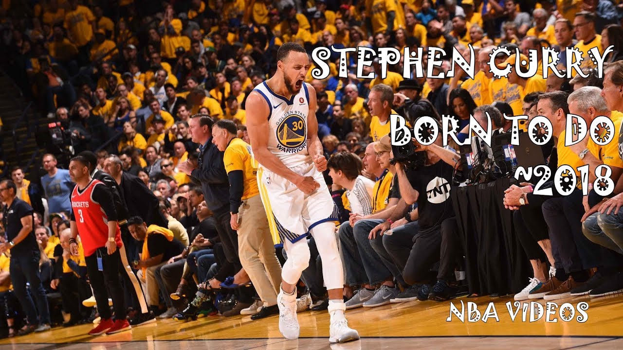 Stephen Curry Mix 2018 - Born To Do
