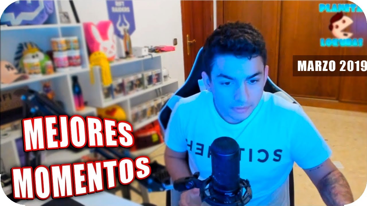 Mejores Momentos de MarkiLokuras - Marzo 2019