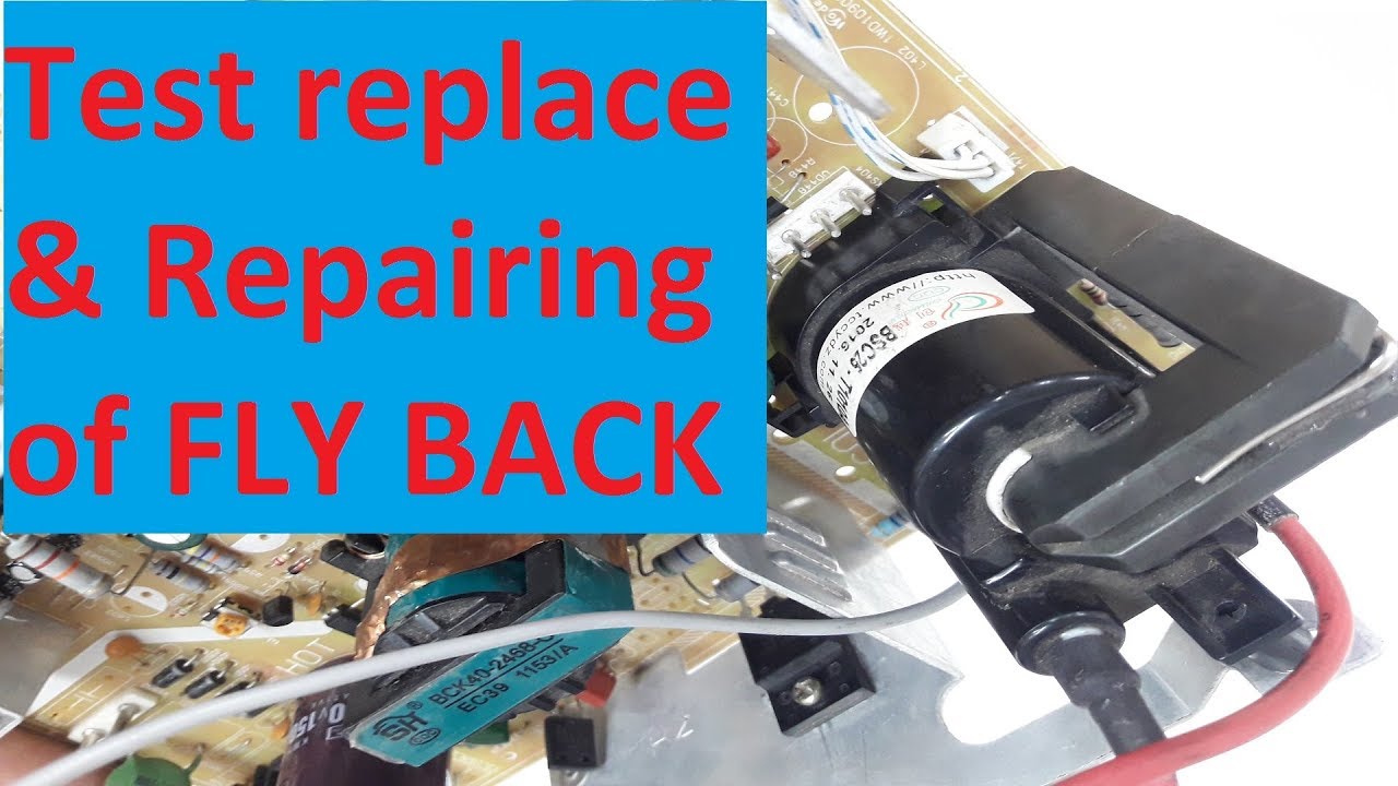 fly back test. how to repair of flyback problem. easy replace of fly back