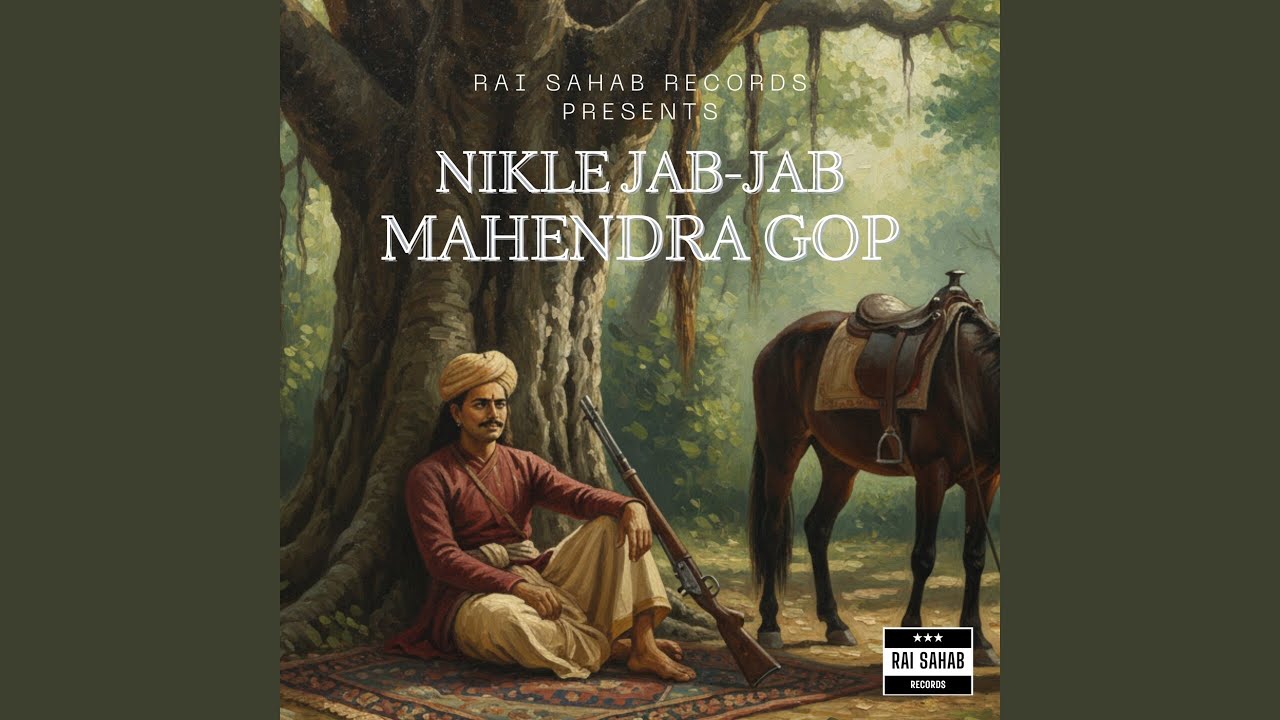 Nikle Jab Jab Mahendra Gop