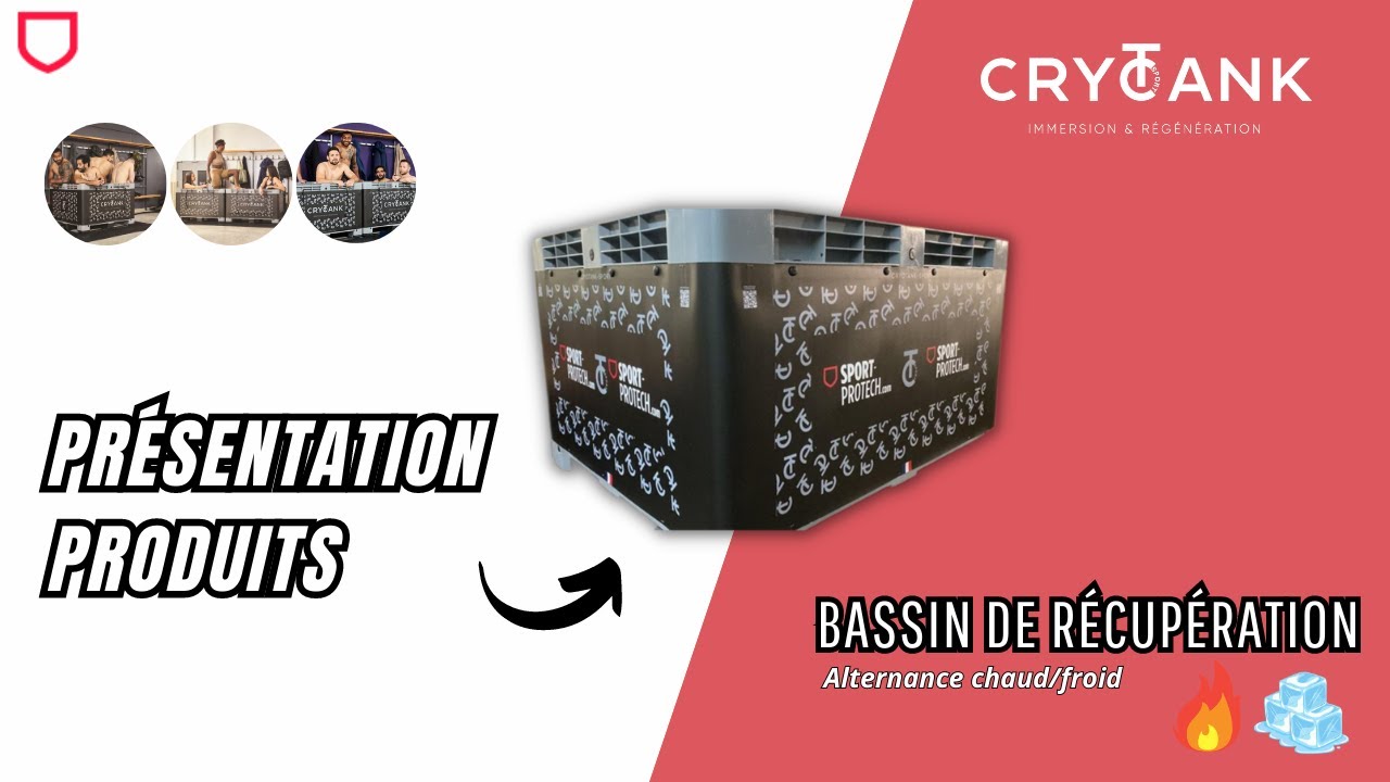 BASSIN DE R&Eacute;CUP&Eacute;RATION CHAUD/ FROID CRYOTANK