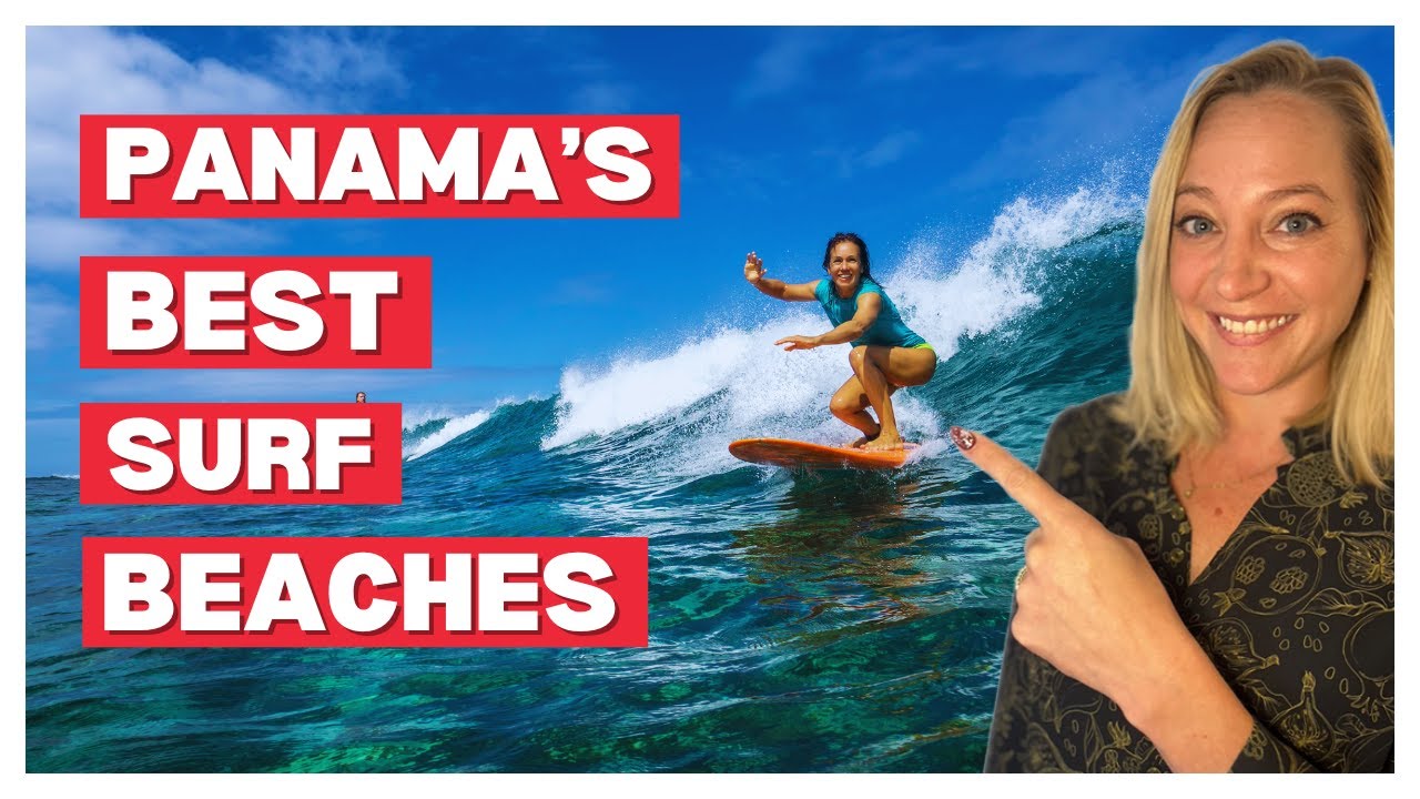 Top Panama Beaches for Surfing You Need to See!