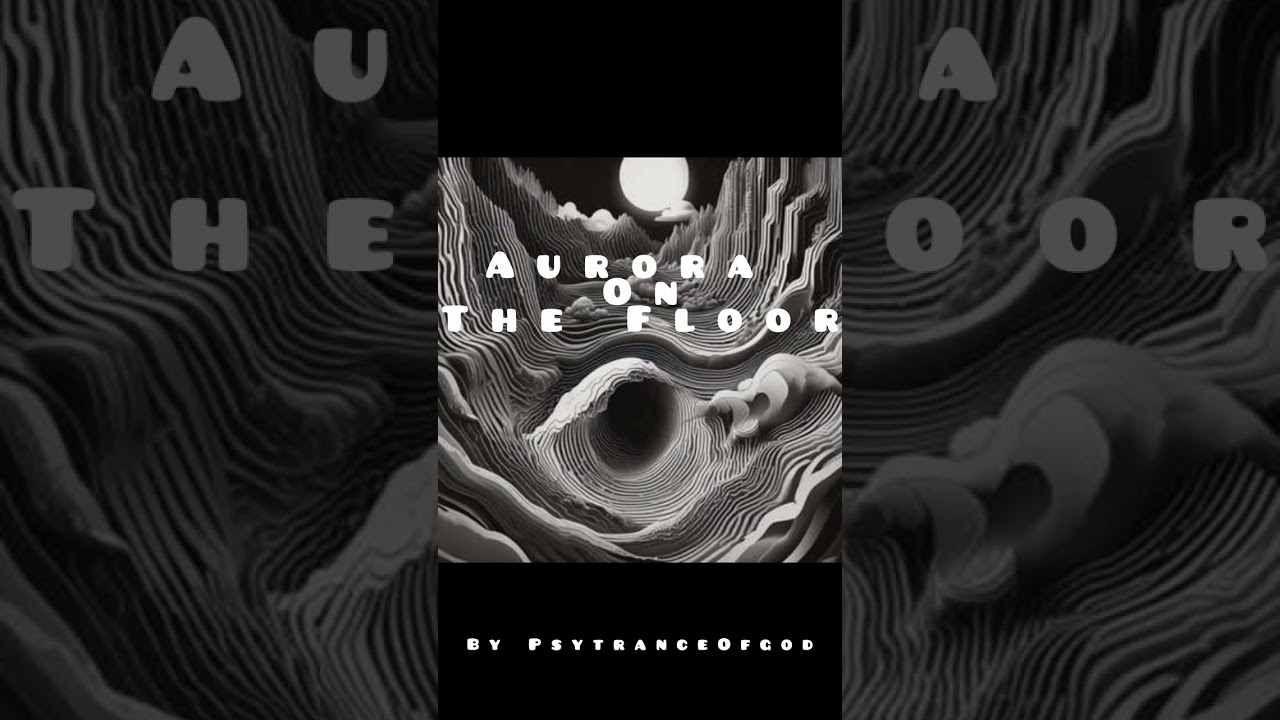 AuroraOnTheFloor – Progressive Psytrance / Minimal Trance 2026 💮 New Drop"