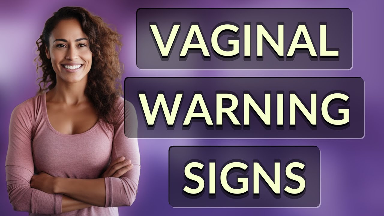 How to Spot Dangerous Vaginal Discharge Symptoms?