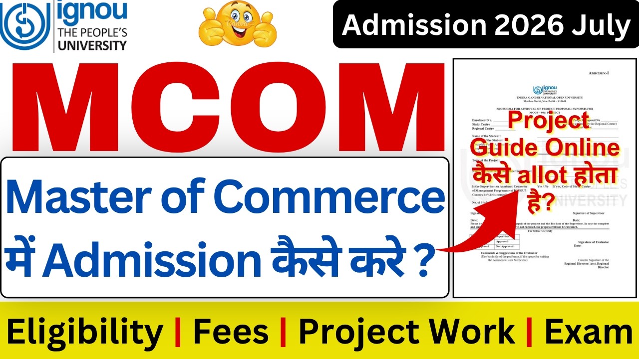 IGNOU MCOM Admission 2026 | IGNOU M.COM Project Details | IGNOU M.Com Admission | IGNOU Admission