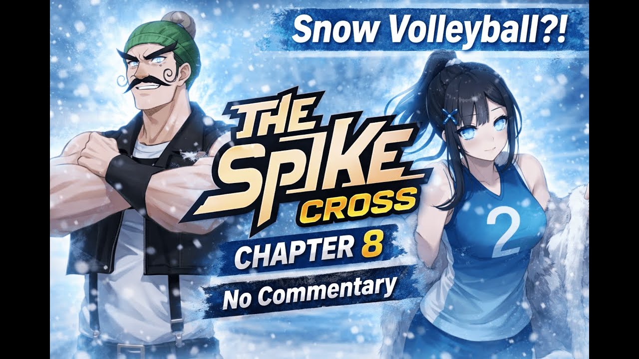 Snow Volleyball?! ❄️ | The Spike Cross — Глава 8 (No Commentary)