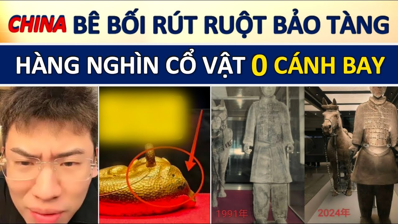 Trung Quốc Quốc Bảo Trị Giá 4 tỷ Tệ Bị Tráo Đổi, Hàng nghìn cổ vật ‘không cánh mà bay’....