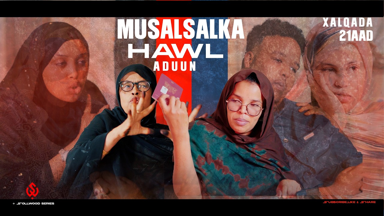 Xalqadda 21aad- Musalsalka Hawl Adduun