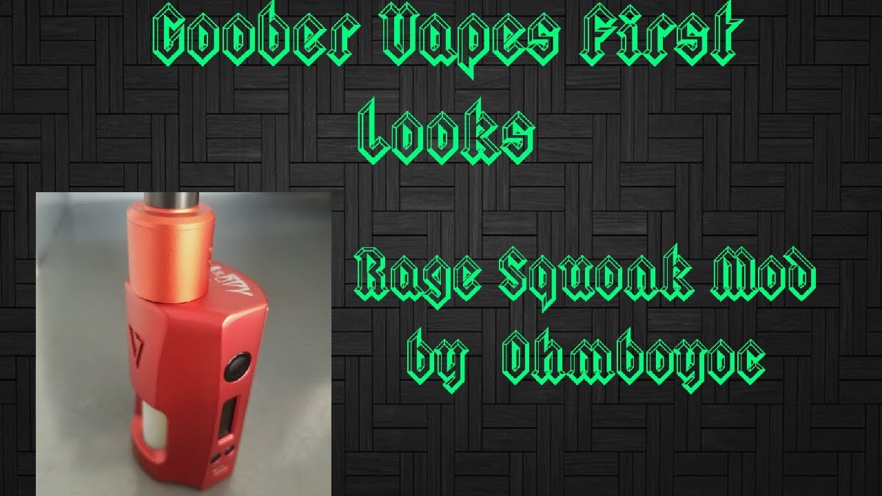 First Look at the Rage Squonk mod by OhmBoyoc