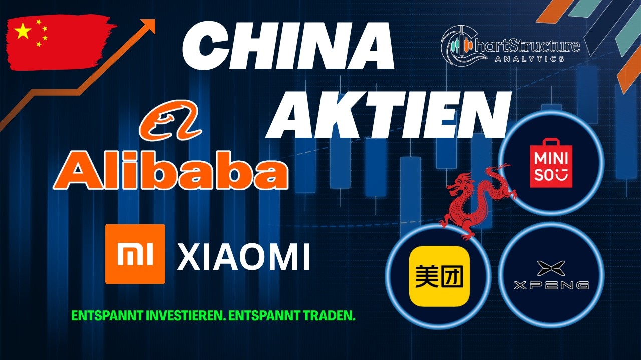 China Aktien - Es wird spannend bei Xiaomi, BABA, XPEV, Meituan, MINISO | Aktienanalyse & Robotics