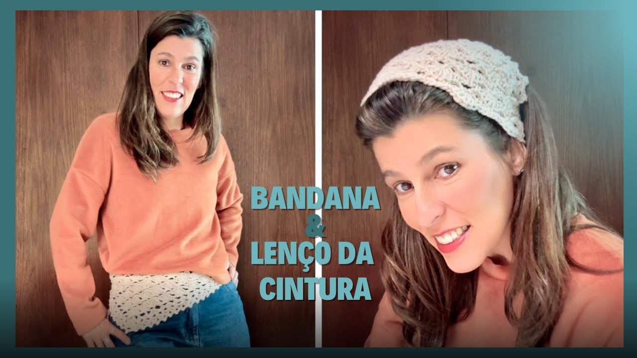 Bandana em Crochê ou Lenço na Cintura - Passo a passo super fácil